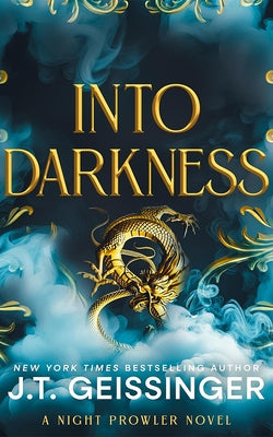 Into Darkness by Geissinger, J. T.