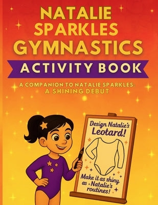 Natalie Sparkles Gymnastics Activity Book by Chase, Emery