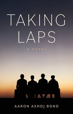 Taking Laps by Bond, Aaron