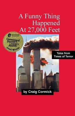 A Funny Thing Happened At 27,000 Feet by Cormick, Craig