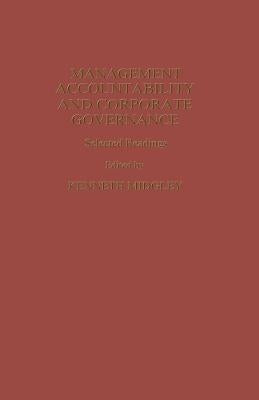 Management Accountability and Corporate Governance: Selected Readings by Midgley, K.