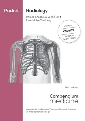 Pocket Radiology: An essential pocket-sized book on diagnostic imaging and radiographic findings. by Snijders, Romée