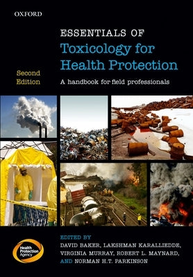 Essentials of Toxicology for Health Protection: A Handbook for Field Professionals by Baker, David