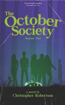 The October Society: Season Two by Robertson, Christopher