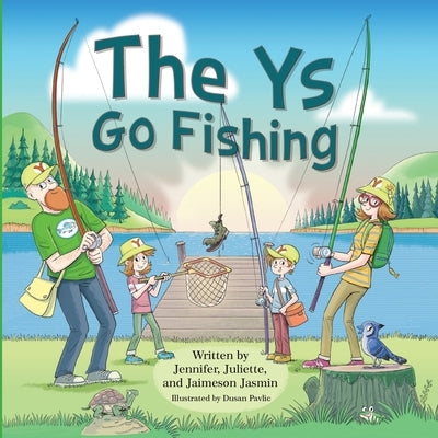 The Ys Go Fishing by Jasmin, Jennifer
