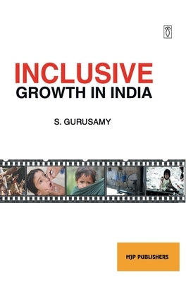 Inclusive Growth in India by Gurusamy, S.
