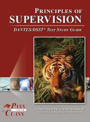Principles of Supervision DANTES/DSST Test Study Guide by Passyourclass