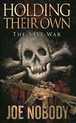 Holding Their Own IX: The Salt War by Ivester, E. T.
