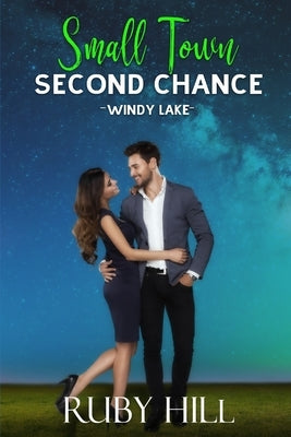 Small Town Second Chance by Hill, Ruby