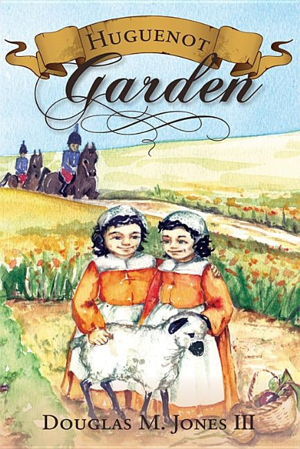 Huguenot Garden by Jones, Douglas M.