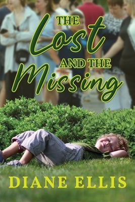 The Lost and the Missing by Ellis, Diane