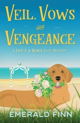 Veil, Vows and Vengeance by Finn, Emerald