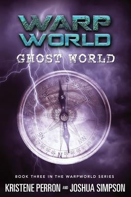 Warpworld: Ghost World by Simpson, Joshua