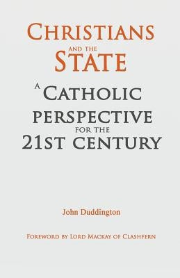 Christians and the State by Duddington, John