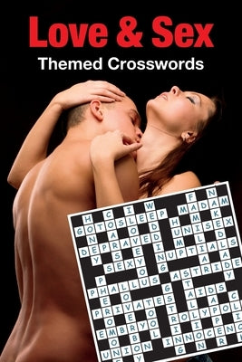 Love & Sex Themed Crosswords by Le Tissier, David