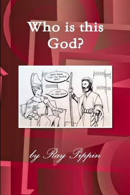 Who is this God? by Pippin, Ray
