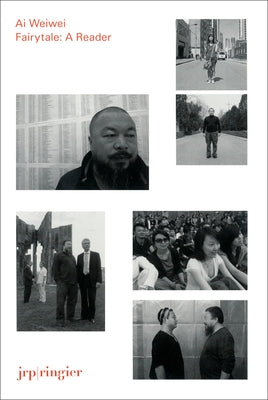 AI Weiwei: Fairytale: A Reader by Weiwei, Ai