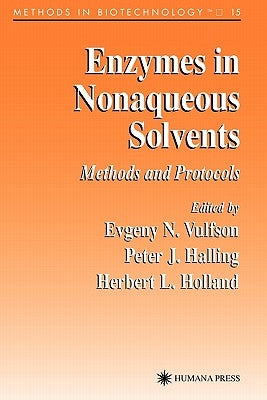 Enzymes in Nonaqueous Solvents: Methods and Protocols by Vulfson, Evgeny N.