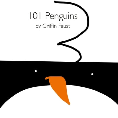 101 Penguins by Faust, Griffin