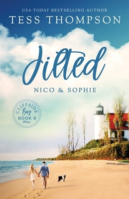 Jilted: Nico and Sophie by Thompson, Tess