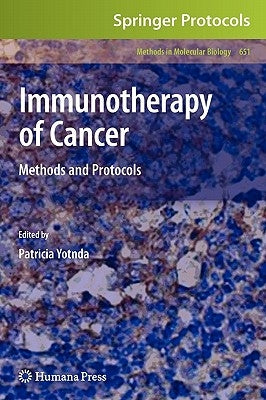 Immunotherapy of Cancer: Methods and Protocols by Yotnda, Patricia