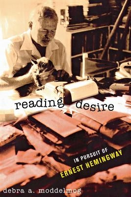 Reading Desire by Moddelmog, Debra a.