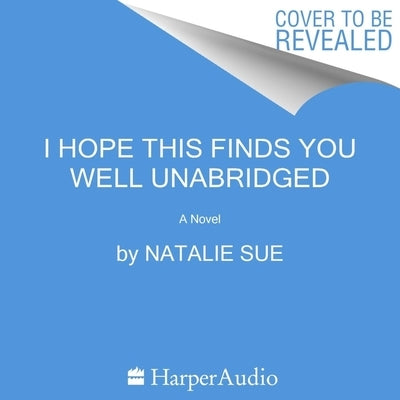 I Hope This Finds You Well by Sue, Natalie