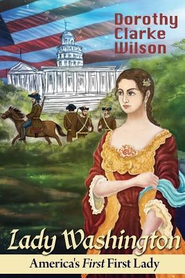 Lady Washington by Wilson, Dorothy Clarke