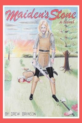 Maiden's Stone by Brinson, Drew