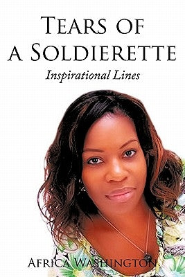 Tears of a Soldierette: Inspirational Lines by Washington, Africa
