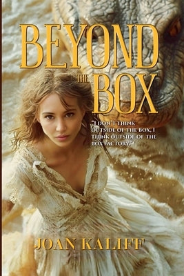 Beyond The Box by Kaliff, Joan