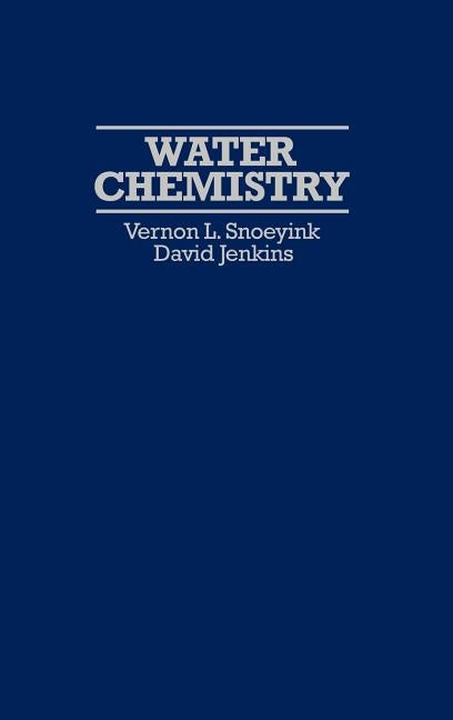 Water Chemistry by Snoeyink, Vernon L.