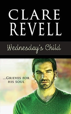 Wednesday's Child, Volume 3 by Revell, Clare
