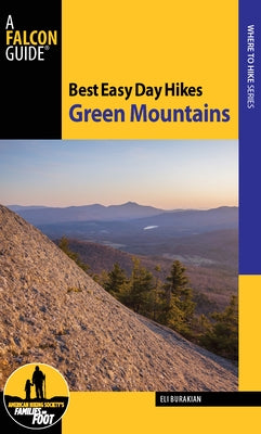Best Easy Day Hikes Green Mountains by Burakian, Eli