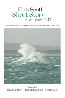 Forty South Short Story Anthology 2021 by Lane, Penny