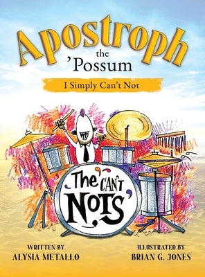 Apostroph the 'Possum: I Simply Can't Not by Metallo, Alysia