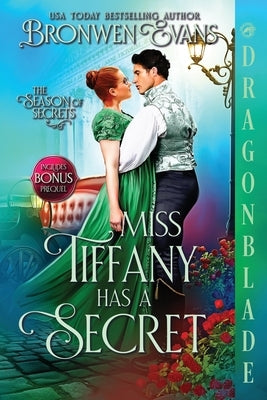 Miss Tiffany Has A Secret: A Regency Historical Romance by Evans, Bronwen