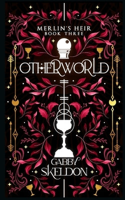 Otherworld: Merlin's Heir #3 by Skeldon, Gabby