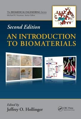 An Introduction to Biomaterials by Hollinger, Jeffrey O.