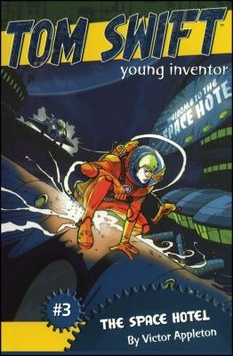 The Space Hotel by Appleton, Victor