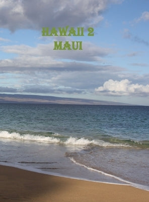 Hawaii 2- Maui by Tpprince