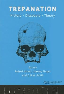 Trepanation by Arnott, Robert