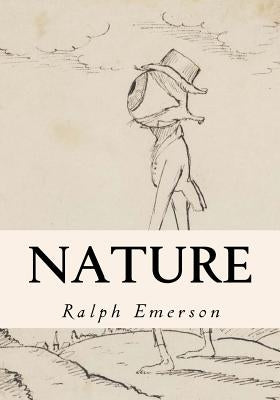 Nature by Emerson, Ralph Waldo