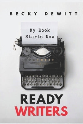 Ready Writers: Tips For Your Vision by DeWitt, Becky