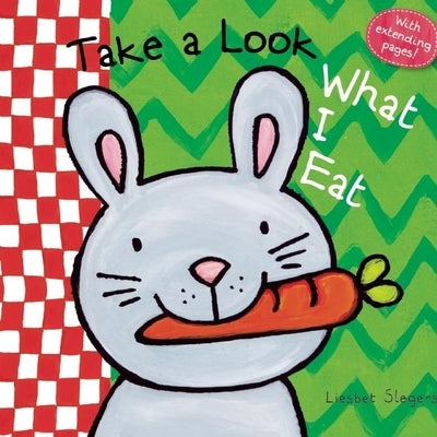 Take a Look, What I Eat by Slegers, Liesbet