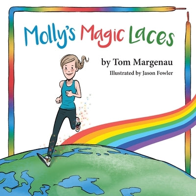 Molly's Magic Laces by Margenau, Tom