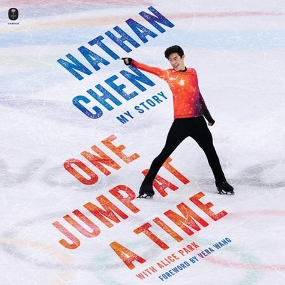 One Jump at a Time: My Story by Chen, Nathan