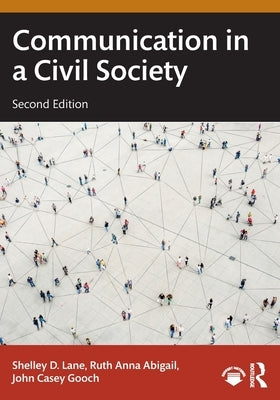 Communication in a Civil Society by Lane, Shelley D.