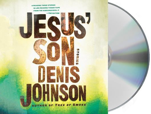 Jesus' Son: Stories by Patton, Will