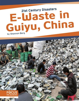E-Waste in Guiyu, China by Berg, Shannon